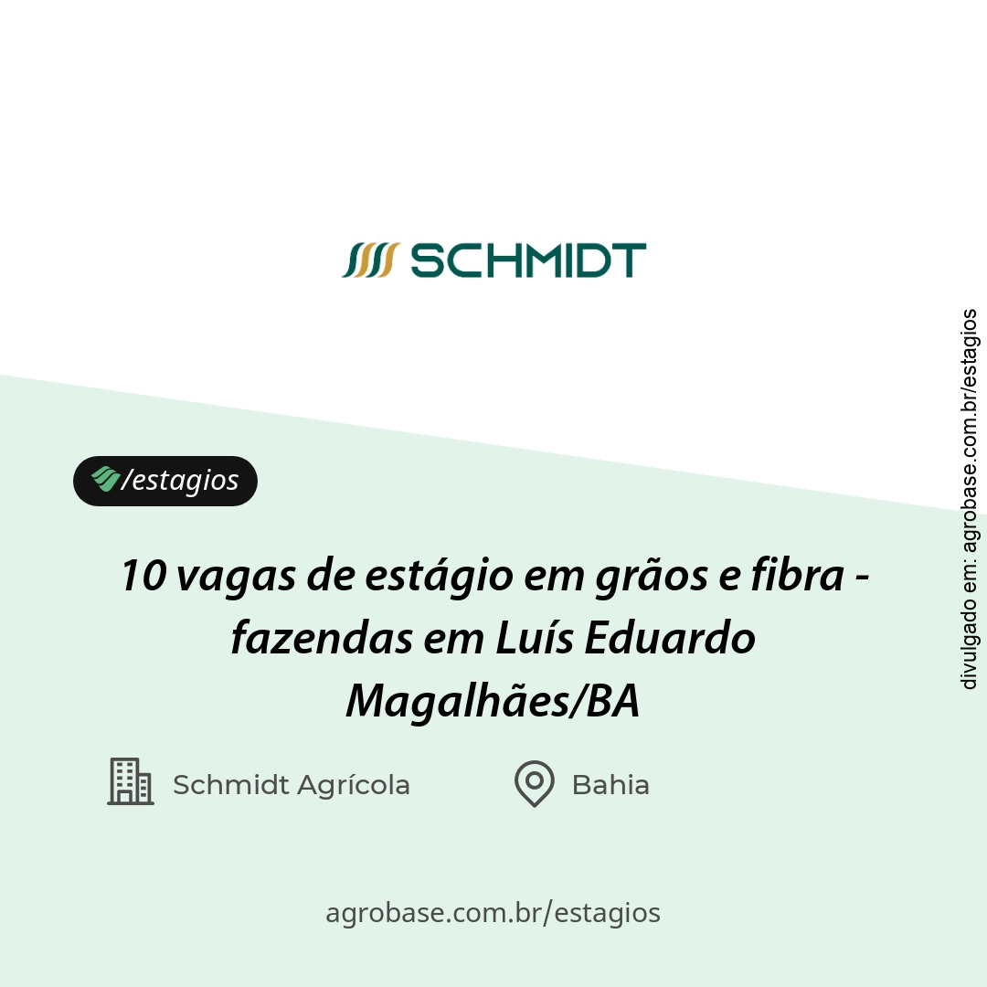 10 vagas de estágio em grãos e fibra – fazendas em Luís Eduardo Magalhães/BA
