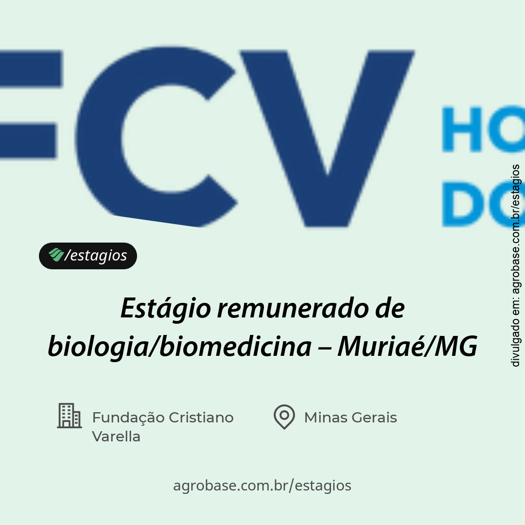Estágio remunerado de biologia/biomedicina – Muriaé/MG