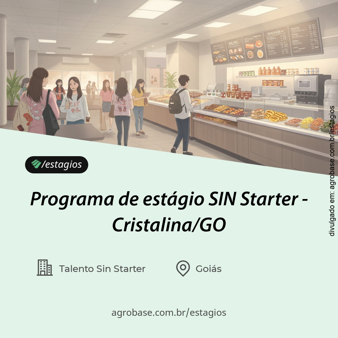 Programa de estágio SIN Starter – Cristalina/GO