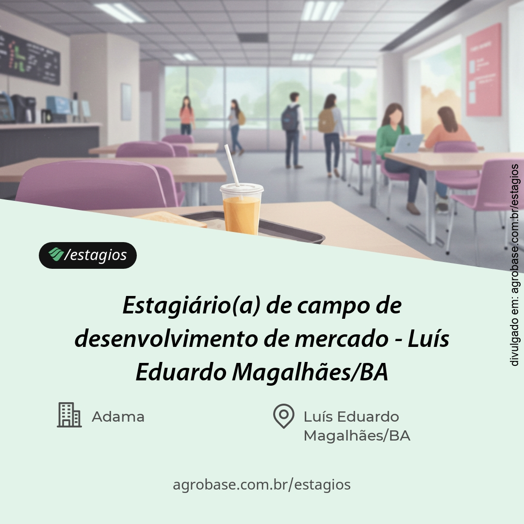 Estagiário(a) de campo de desenvolvimento de mercado – Luís Eduardo Magalhães/BA
