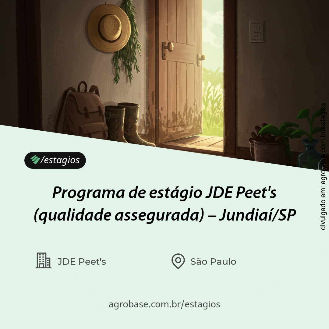 Programa de estágio JDE Peet’s (qualidade assegurada) – Jundiaí/SP