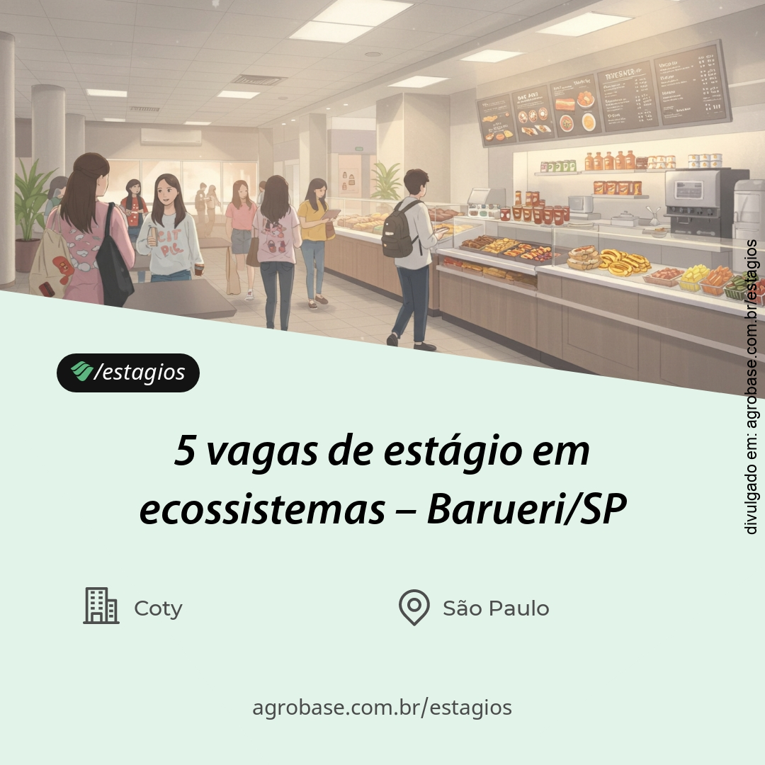 5 vagas de estágio em ecossistemas – Barueri/SP