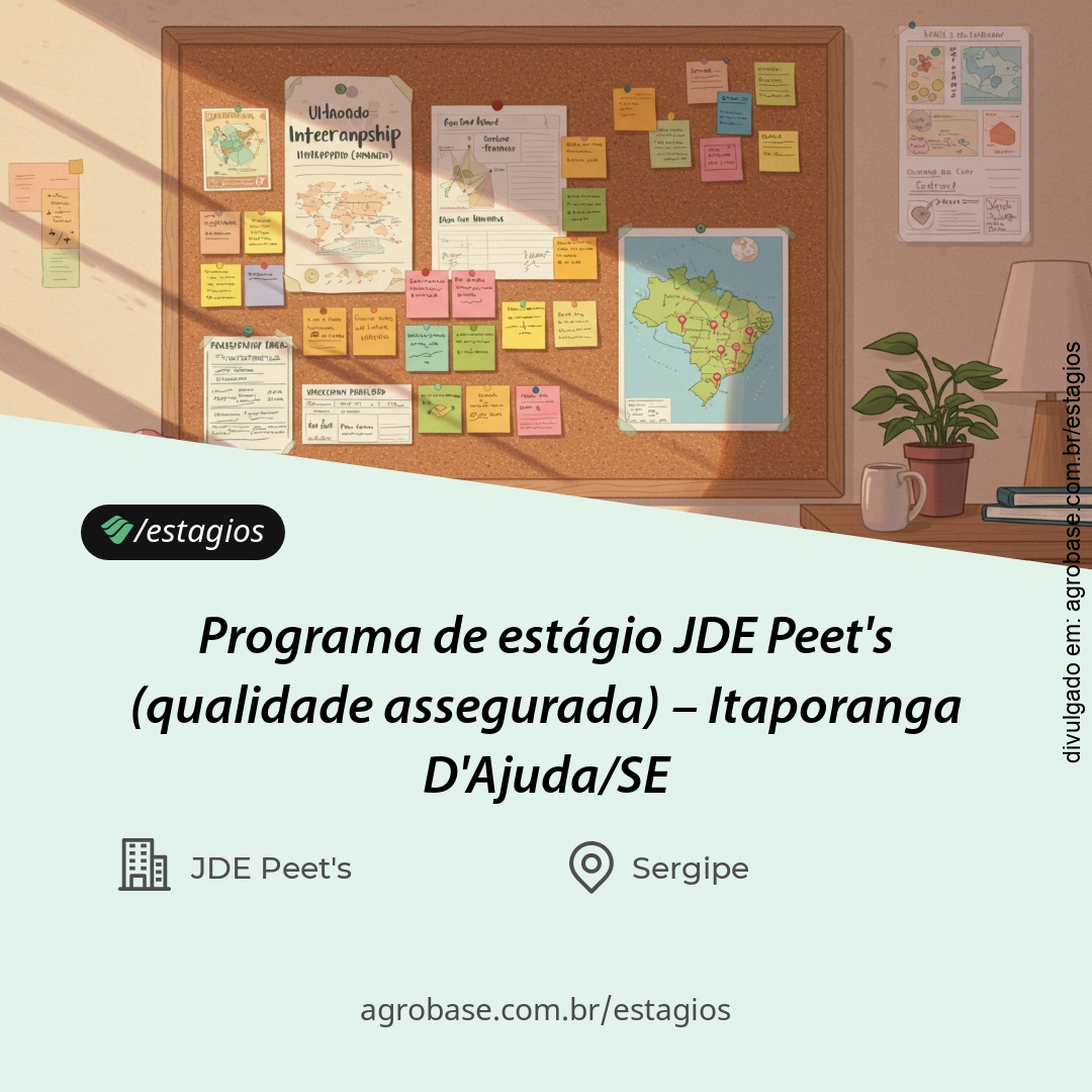 Programa de estágio JDE Peet’s (qualidade  assegurada) – Itaporanga D’Ajuda/SE