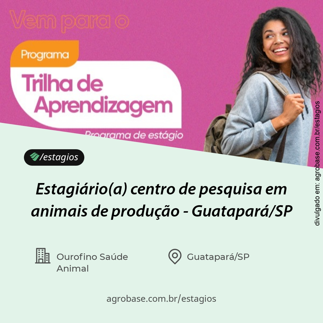 Estagiário(a) centro de pesquisa em animais de produção – Guatapará/SP