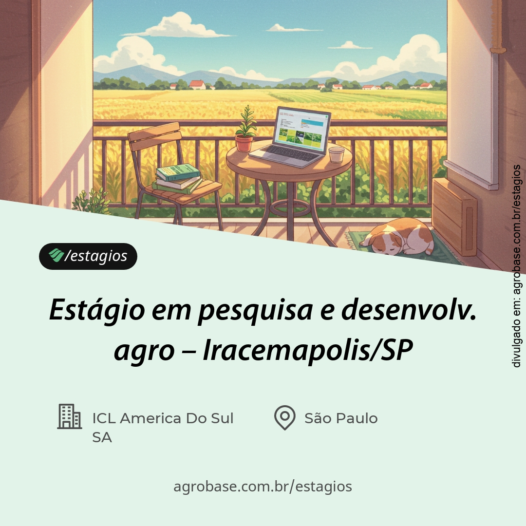 Estágio em pesquisa e desenvolv. agro – Iracemapolis/SP