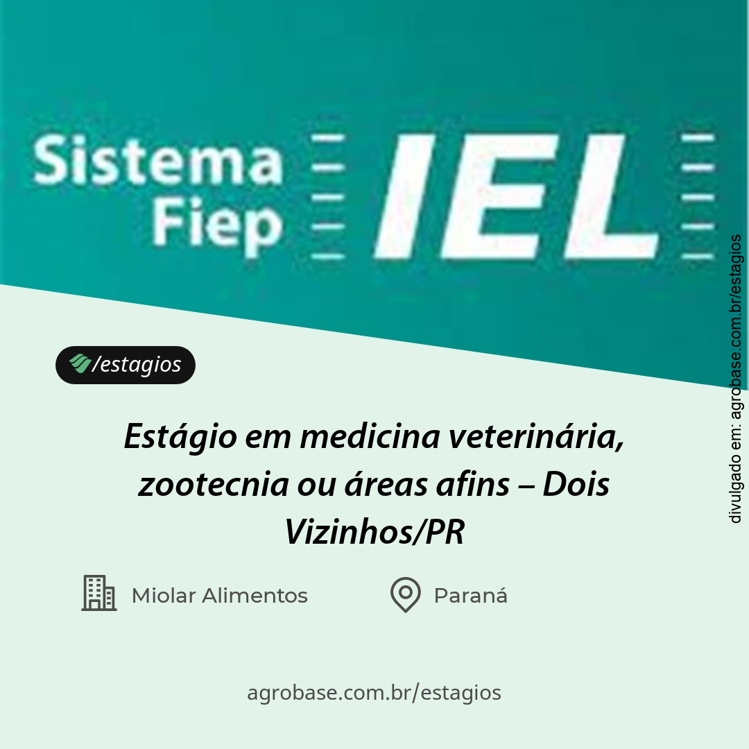 Estágio em medicina veterinária, zootecnia ou áreas afins – Dois Vizinhos/PR
