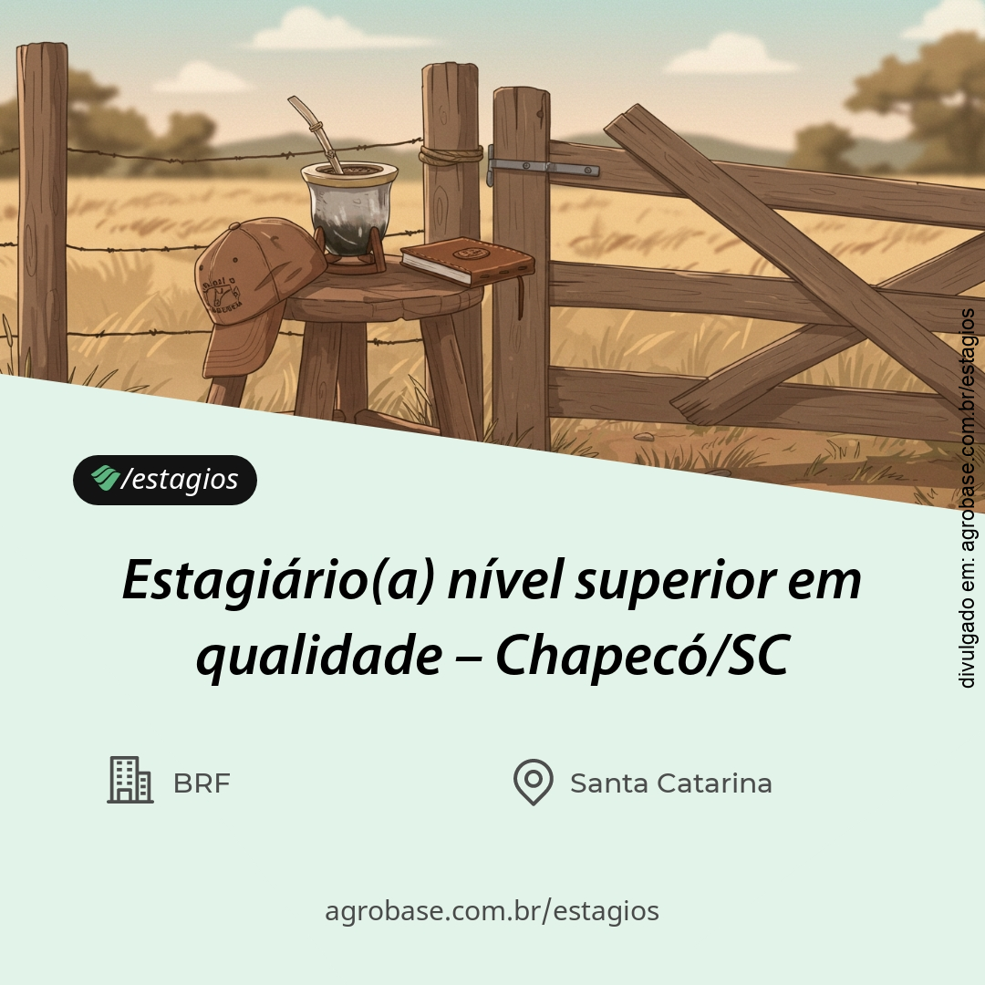 Estagiário(a) nível superior em qualidade – Chapecó/SC