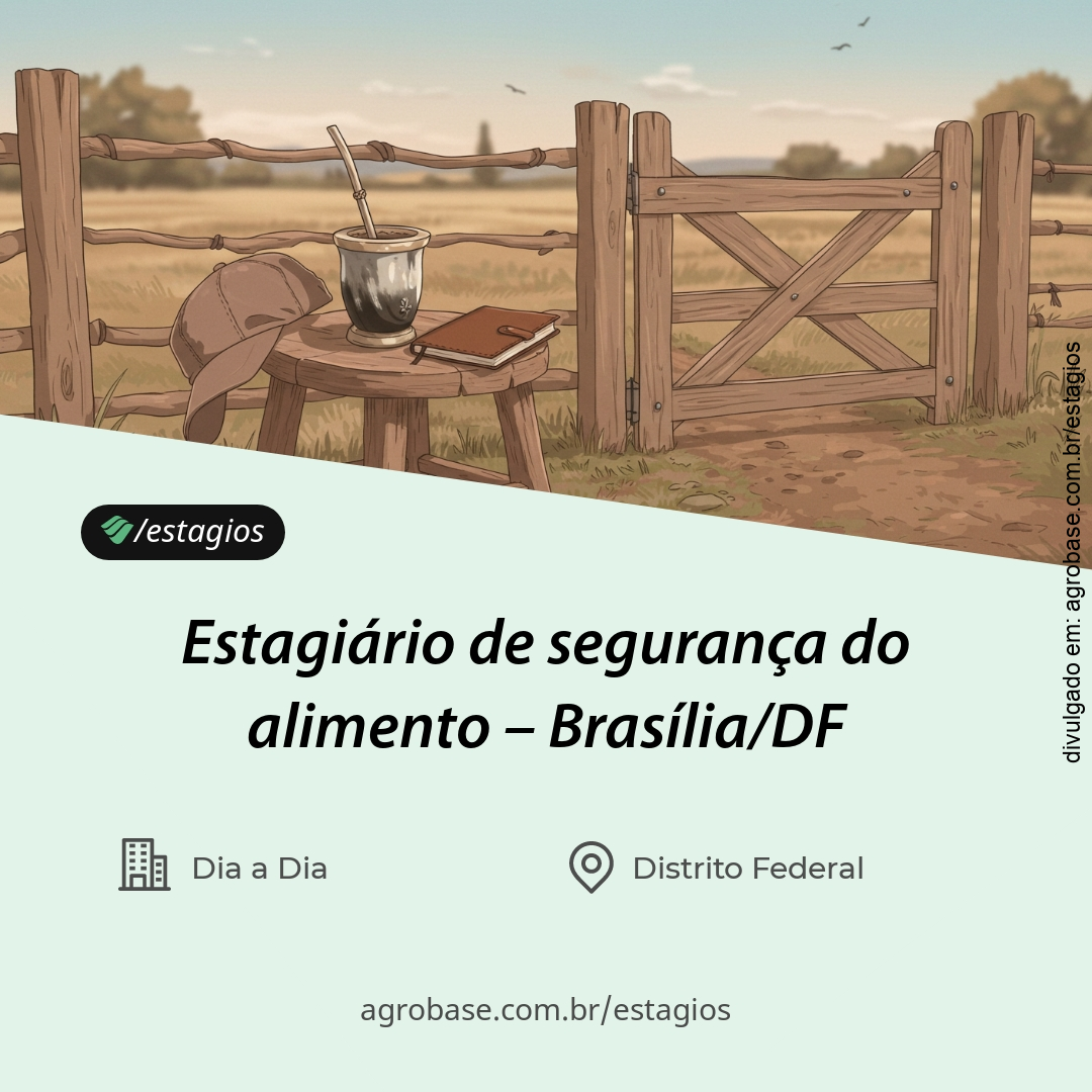 Estagiário de segurança do alimento – Brasília/DF