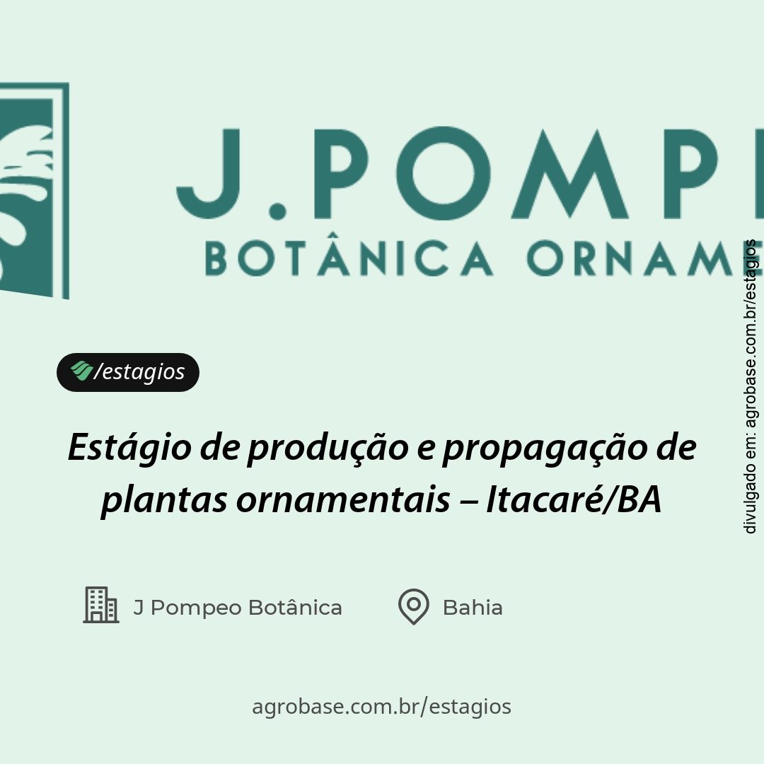 Estágio de produção e propagação de plantas ornamentais – Itacaré/BA