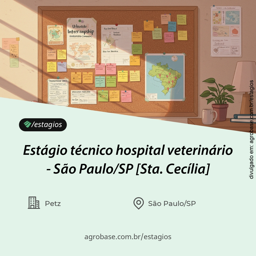 Estágio técnico hospital veterinário – São Paulo/SP [Sta. Cecília]