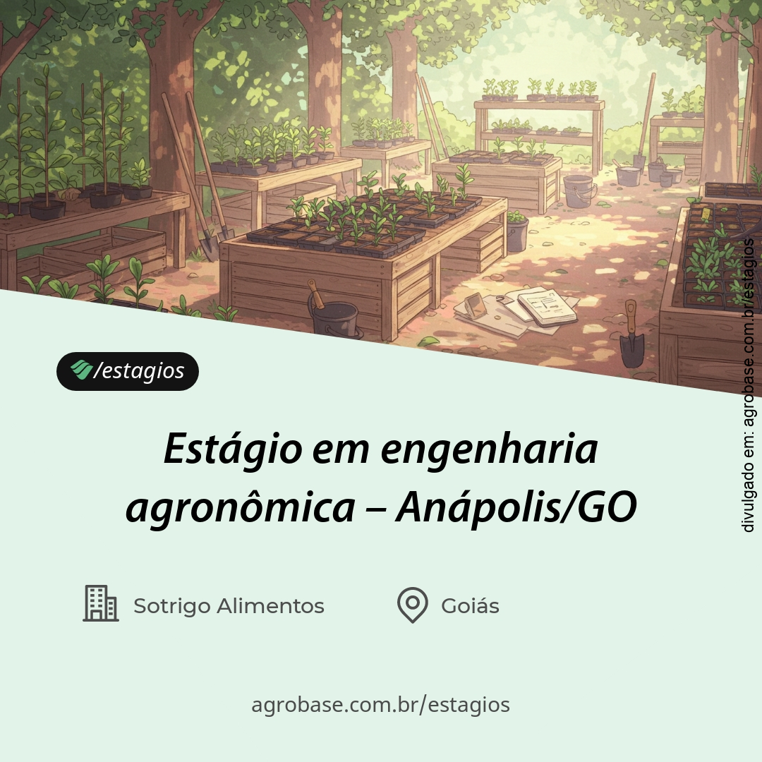 Estágio em engenharia agronômica – Anápolis/GO