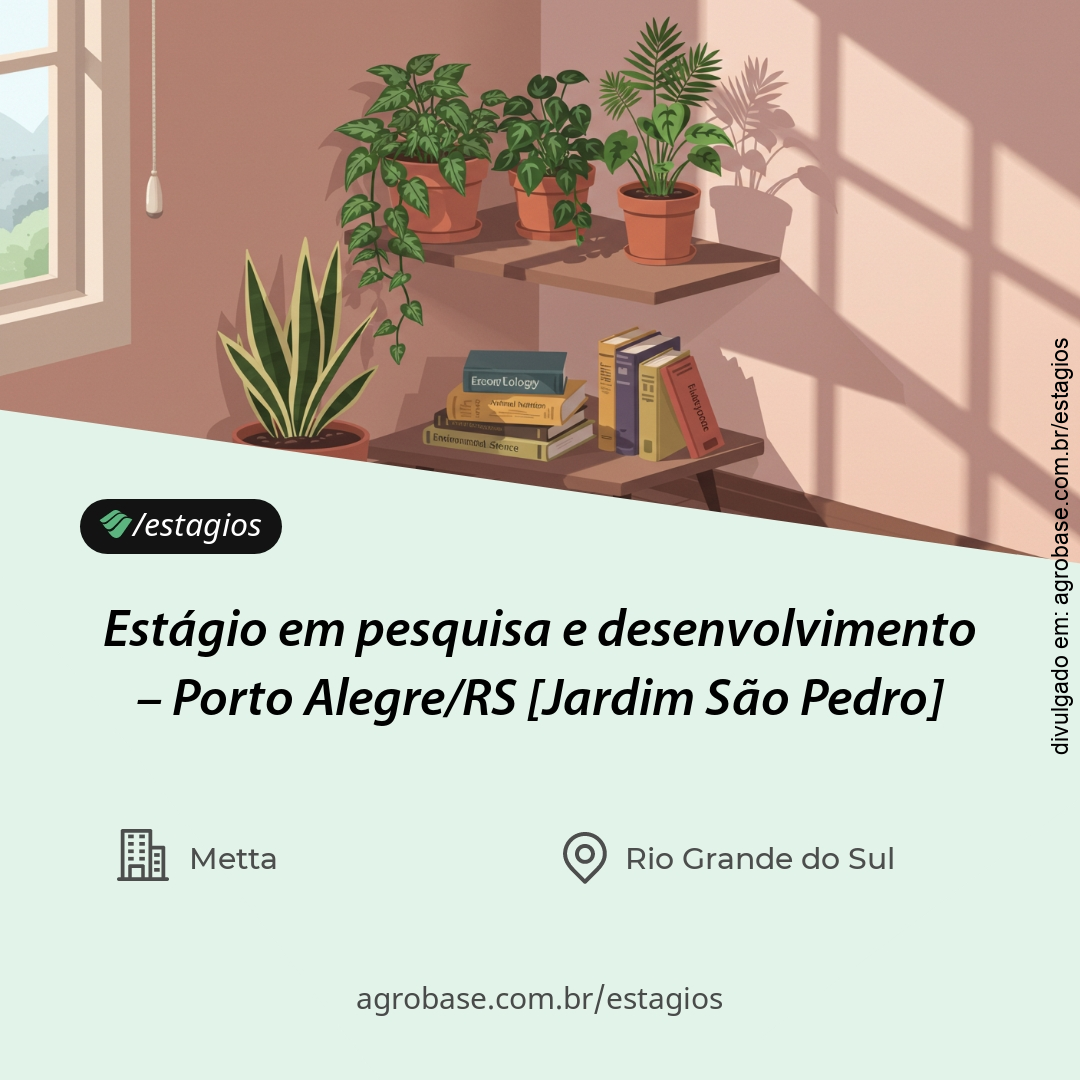 Estágio em pesquisa e desenvolvimento – Porto Alegre/RS [Jardim São Pedro]