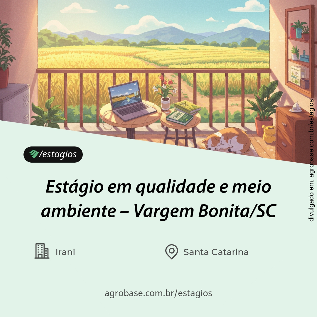 Estágio em qualidade e meio ambiente – Vargem Bonita/SC