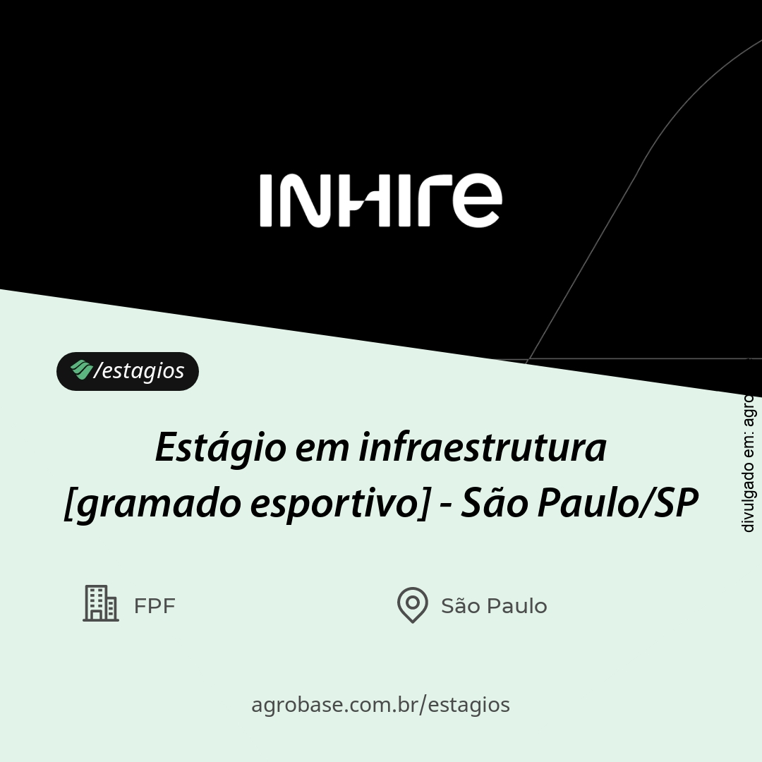 Estágio em infraestrutura [gramado esportivo] – São Paulo/SP