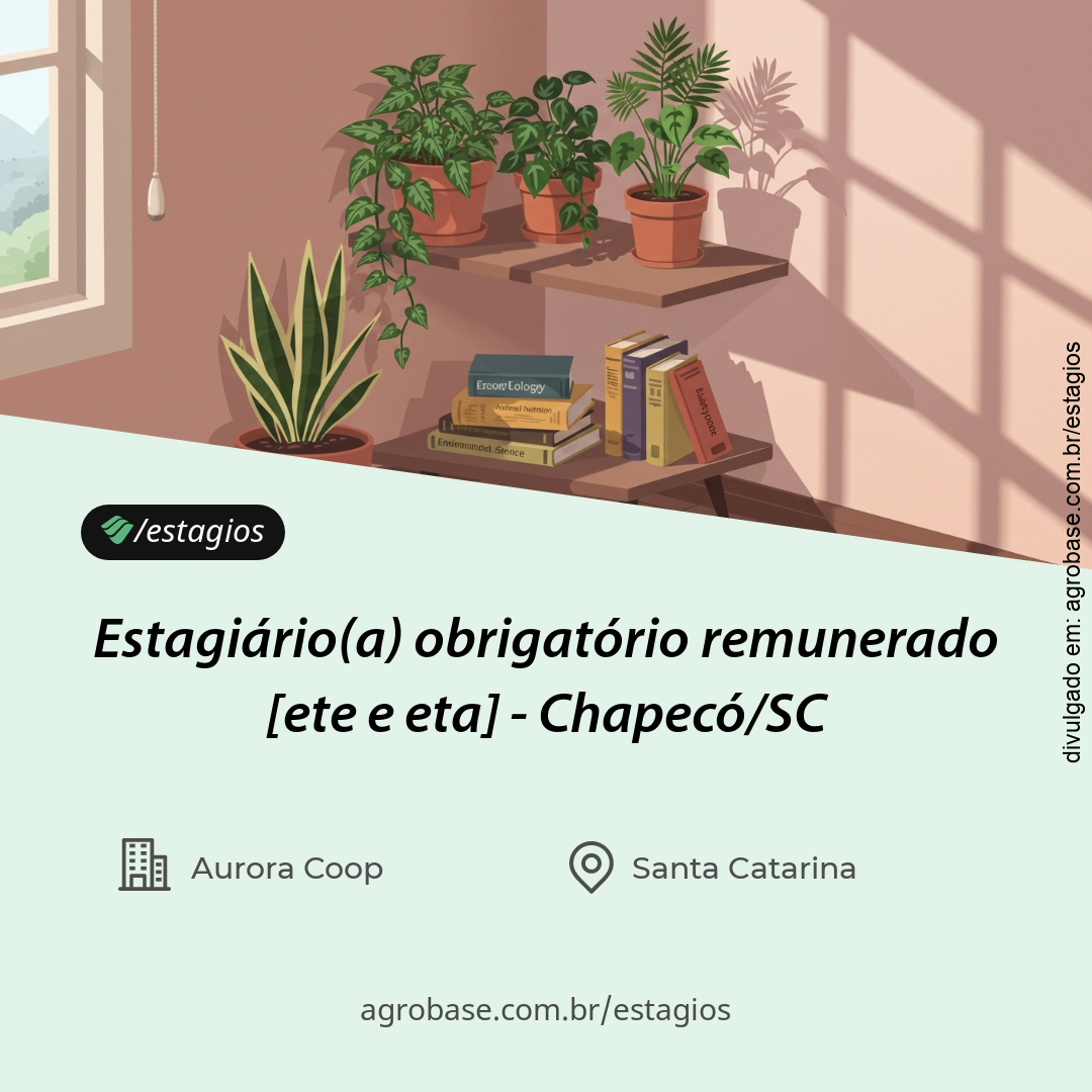Estagiário(a) obrigatório remunerado [ete e eta] – Castro e Mandaguari/PR ou São Gabriel do Oeste/MS