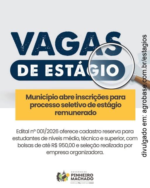 Estágio para níveis médio, técnico e superior – Pinheiro Machado/RS