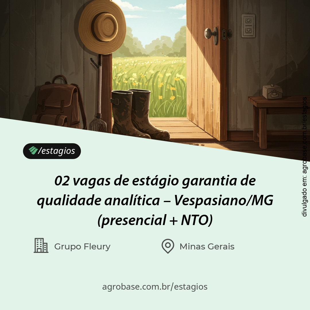 02 vagas de estágio garantia de qualidade analítica – Vespasiano/MG