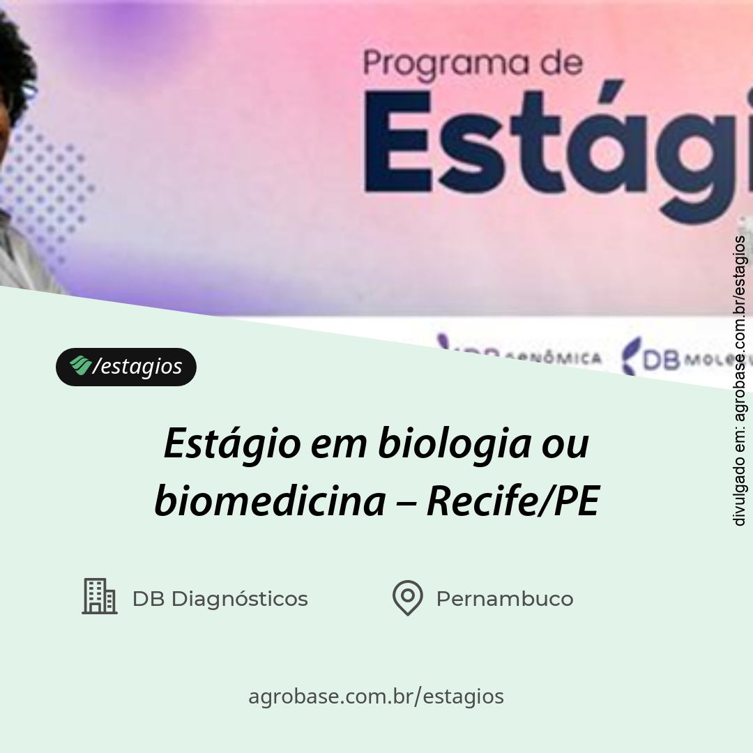 Estágio em biologia ou biomedicina – Recife/PE