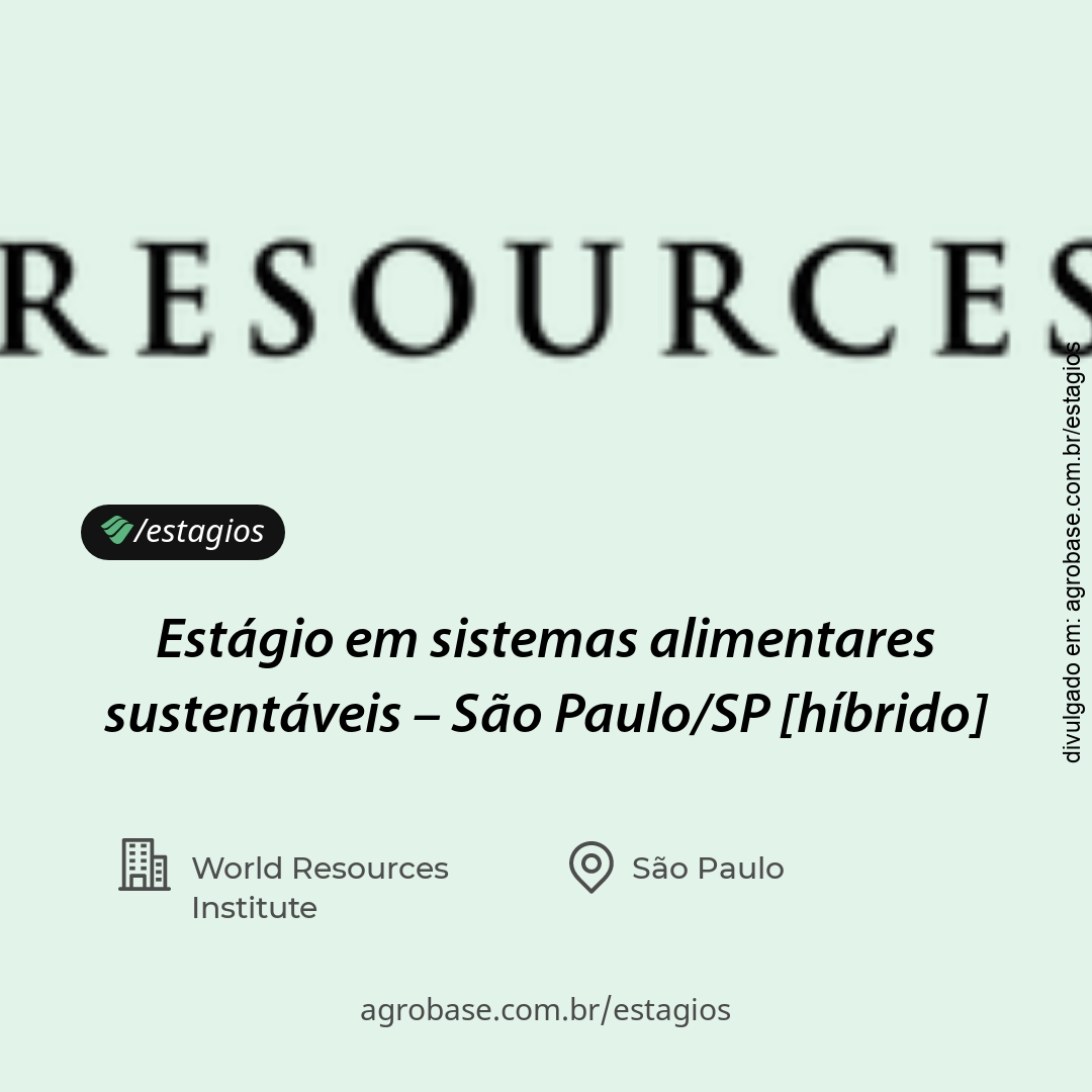 Estágio em sistemas alimentares sustentáveis – São Paulo/SP [híbrido]