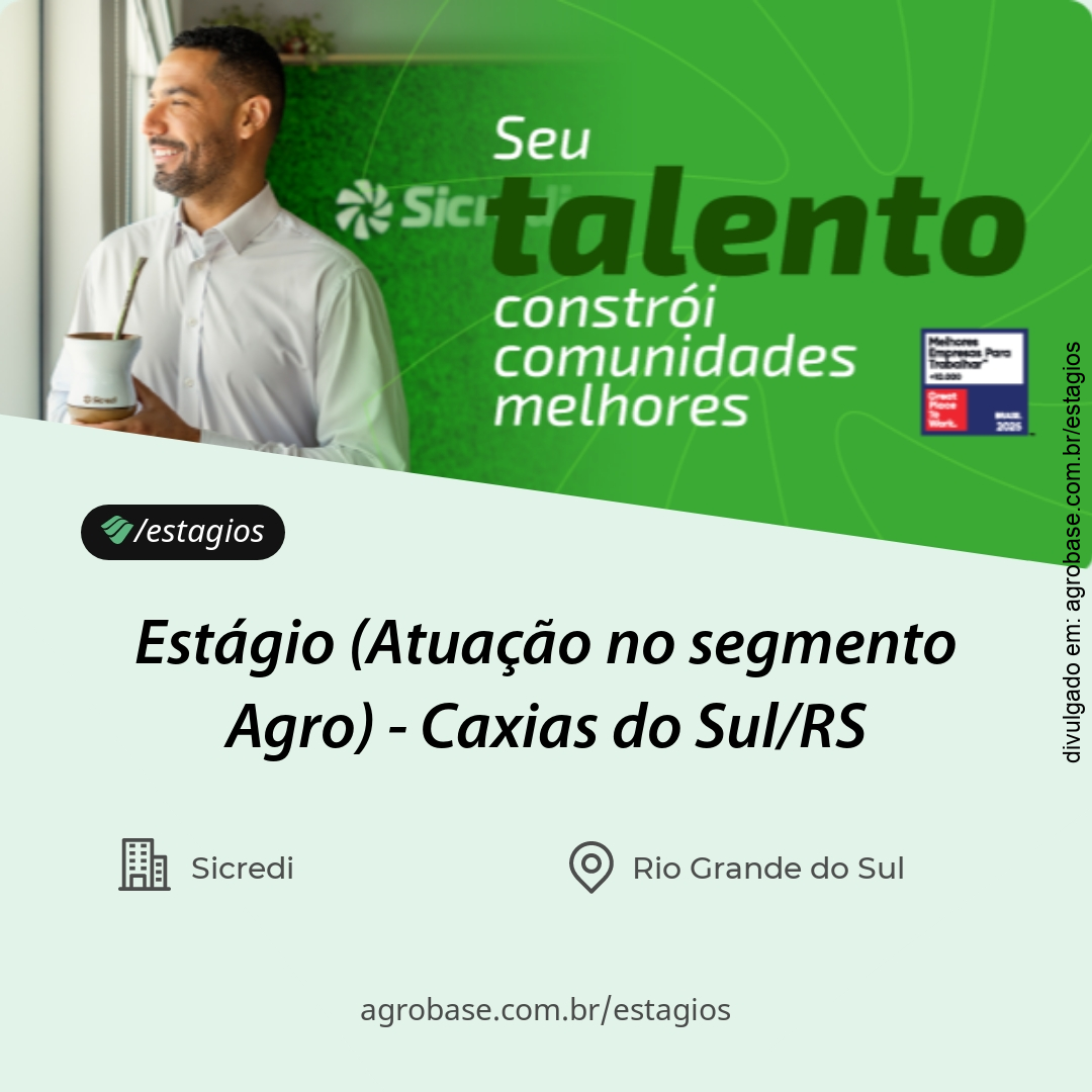 Estágio (atuação no segmento agro) – Caxias do Sul/RS