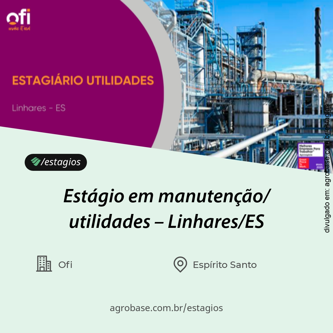 Estágio em manutenção/ utilidades – Linhares/ES