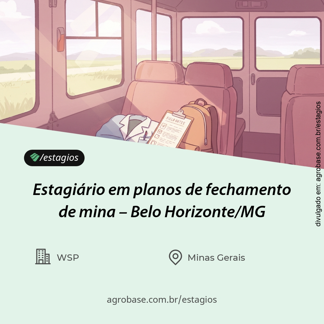 Estagiário em planos de fechamento de mina – Belo Horizonte/MG