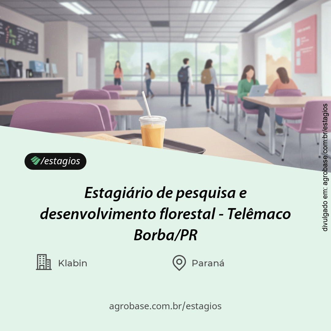 Estagiário de pesquisa e desenvolvimento florestal – Telêmaco Borba/PR