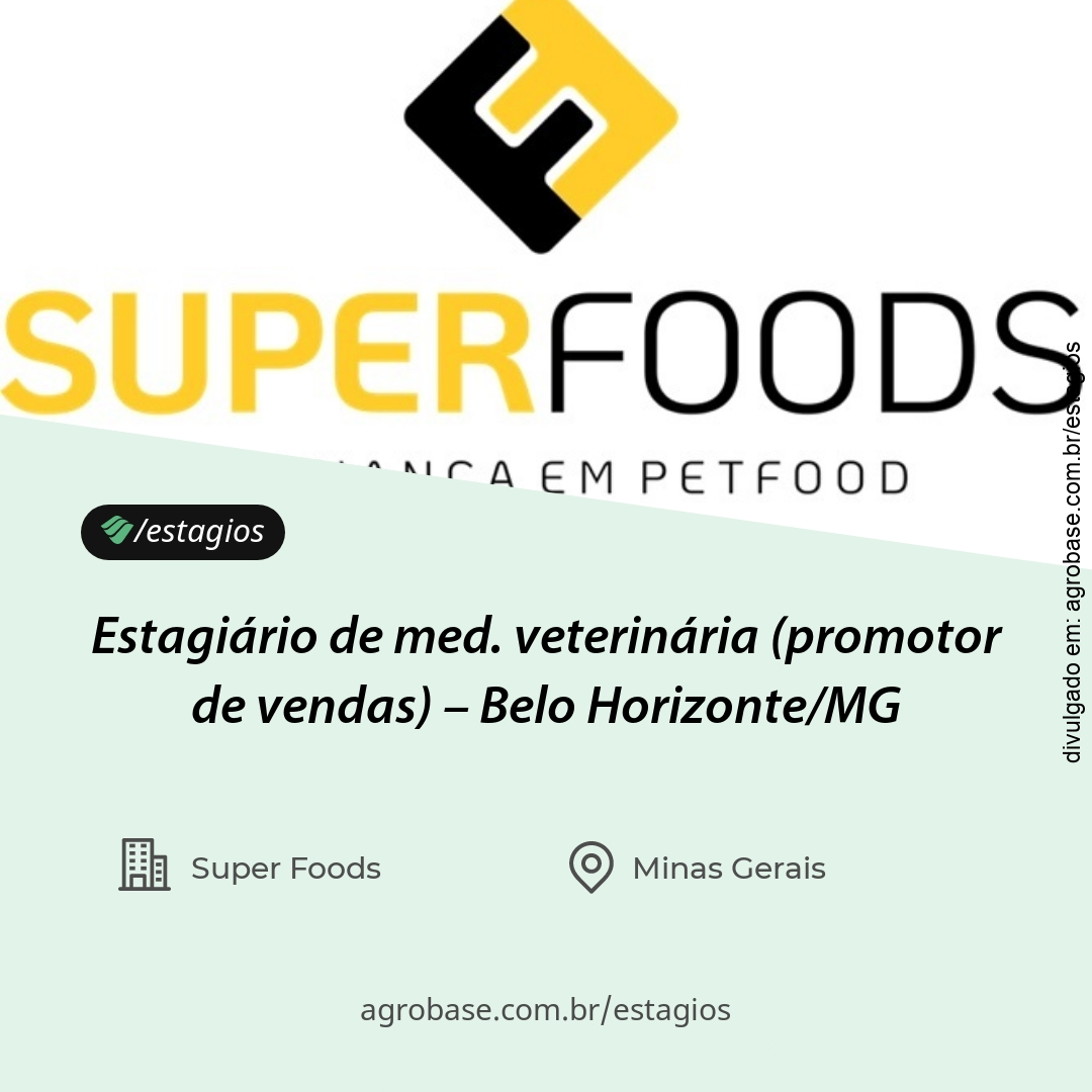 Estagiário de med. veterinária (promotor de vendas) – Belo Horizonte/MG