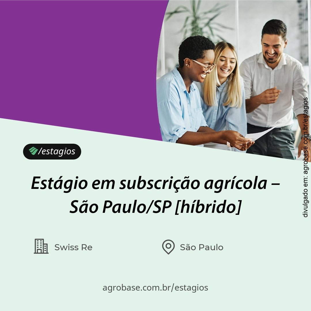Estágio em subscrição agrícola – São Paulo/SP [híbrido]
