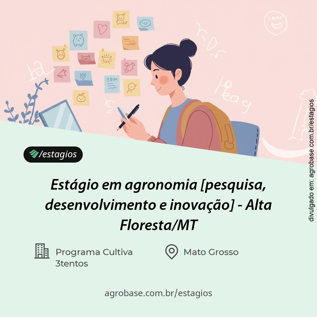 Estágio em agronomia [pesquisa, desenvolvimento e inovação] – Alta Floresta/MT