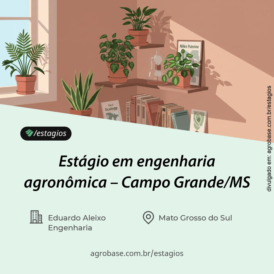 Estágio em engenharia agronômica – Campo Grande/MS