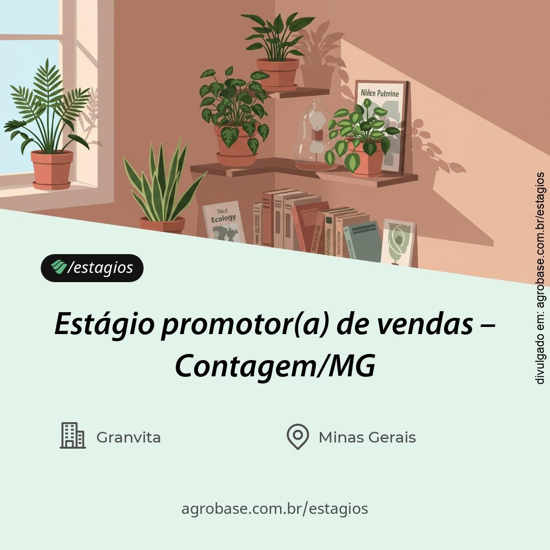 Estágio promotor(a) de vendas – Contagem/MG
