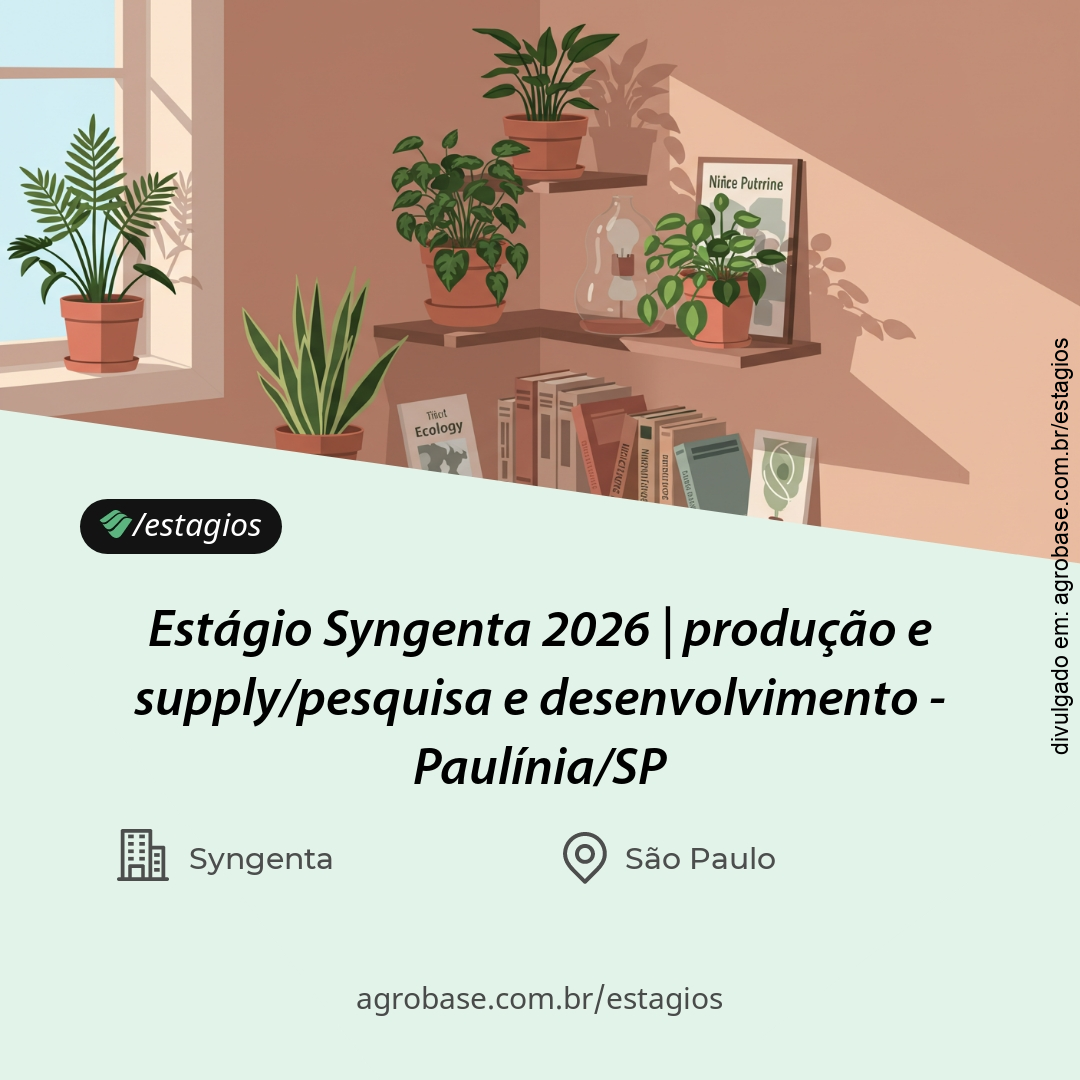 Estágio Syngenta 2026 | produção e supply/pesquisa e desenvolvimento – Paulínia/SP