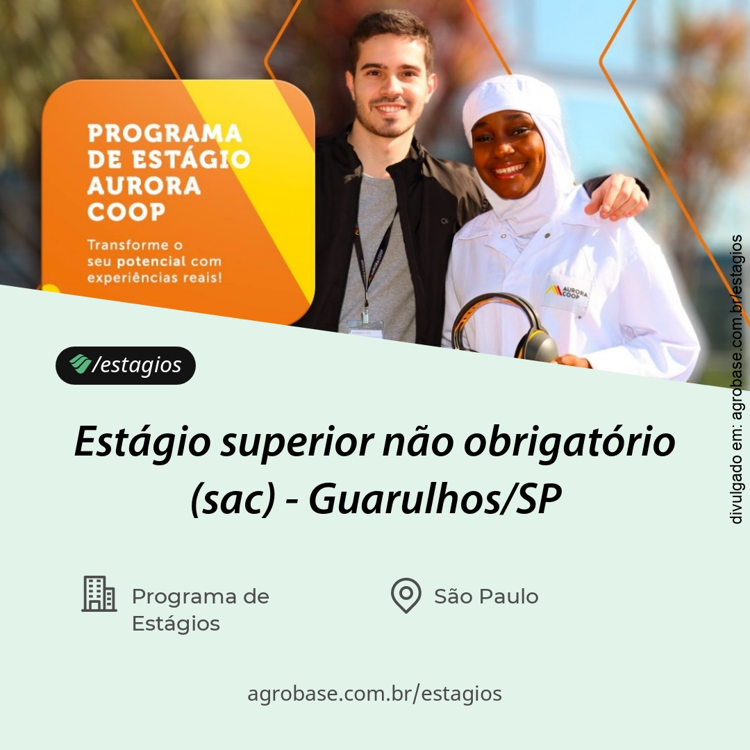 Estágio superior não obrigatório (SAC) – Guarulhos/SP