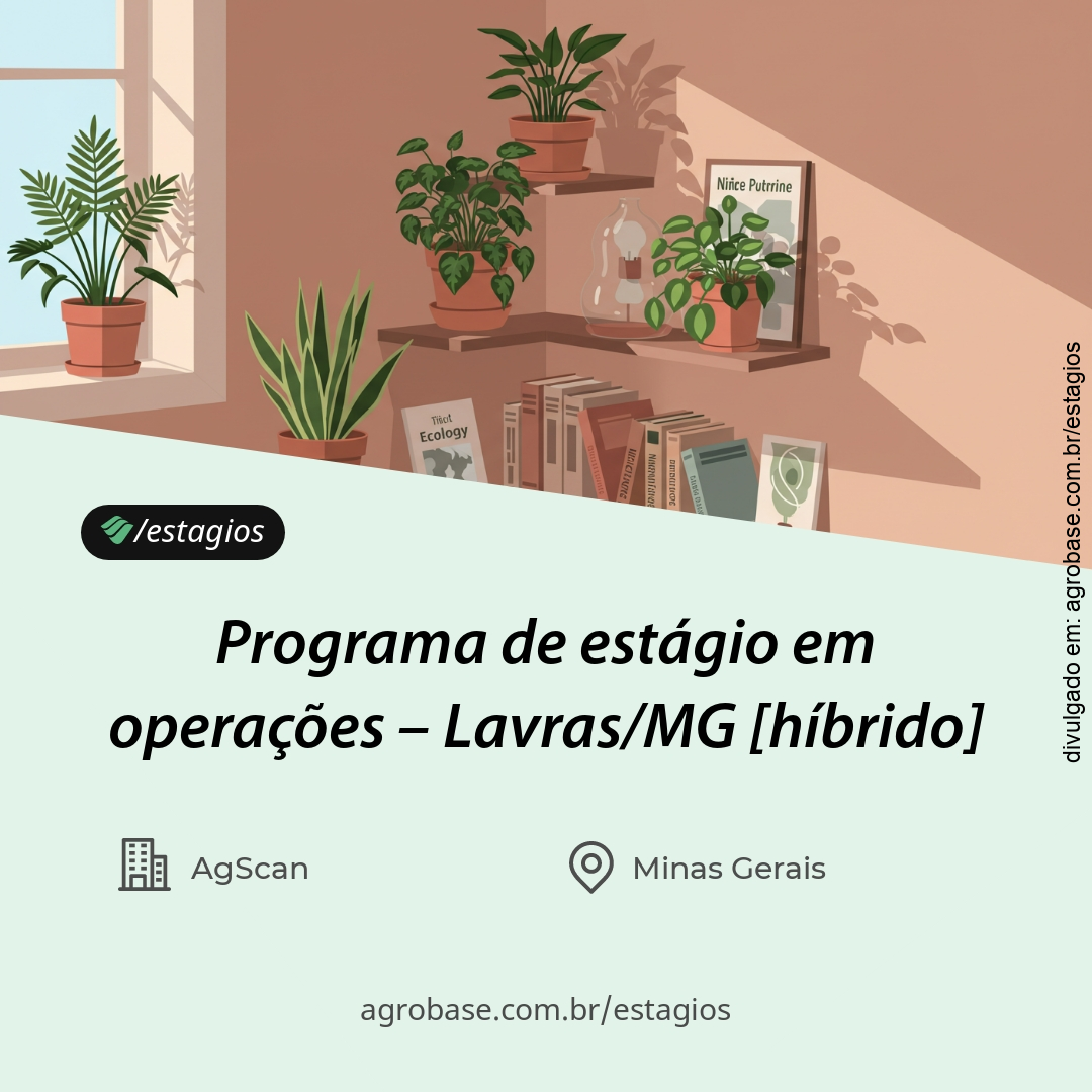Programa de estágio em operações – Lavras/MG [híbrido]
