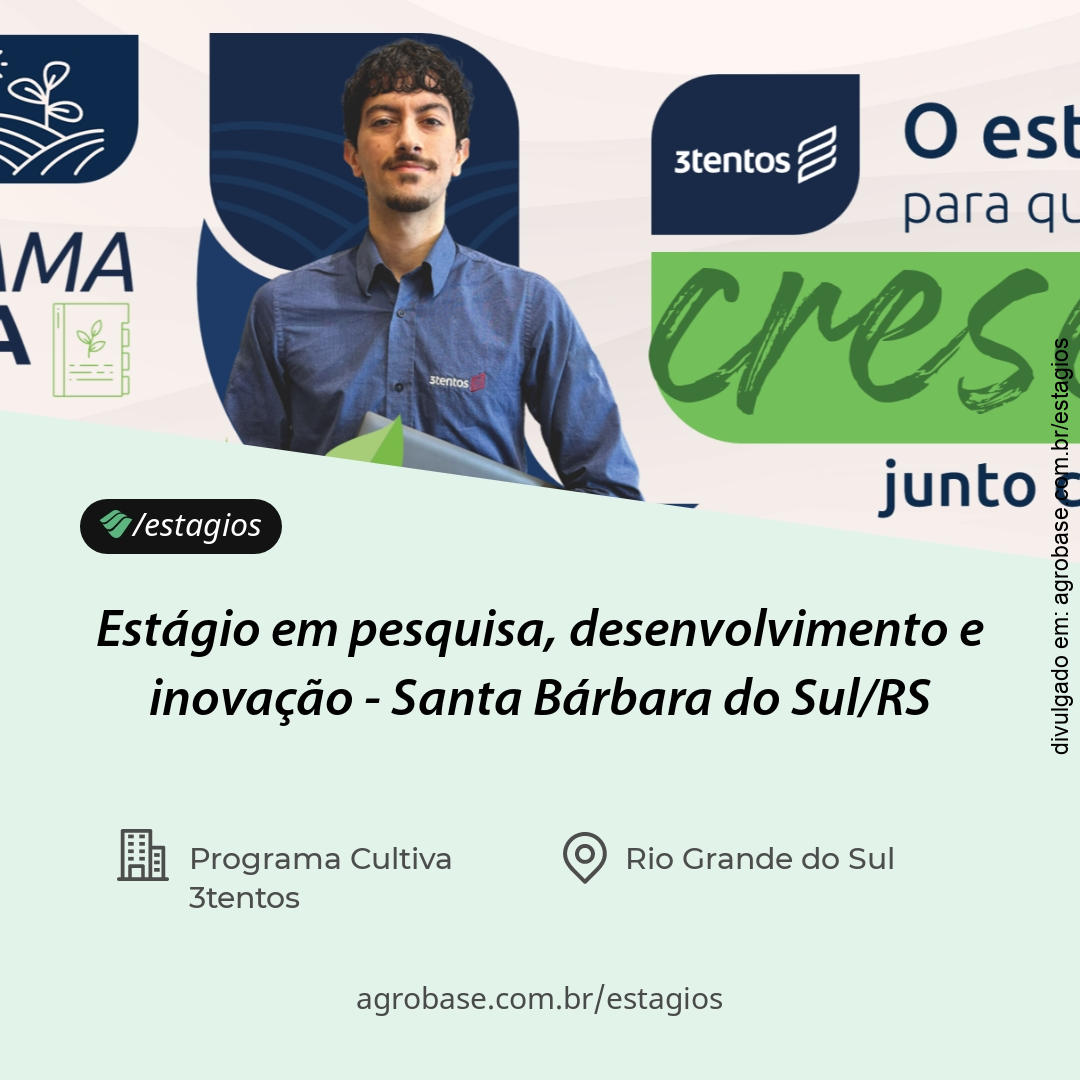 Estágio em pesquisa, desenvolvimento e inovação – Santa Bárbara do Sul/RS