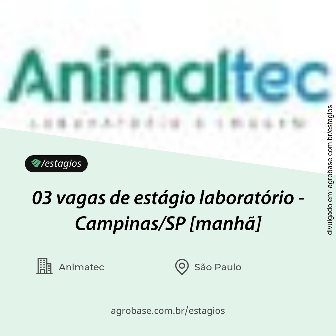 03 vagas de estágio laboratório – Campinas/SP [manhã]