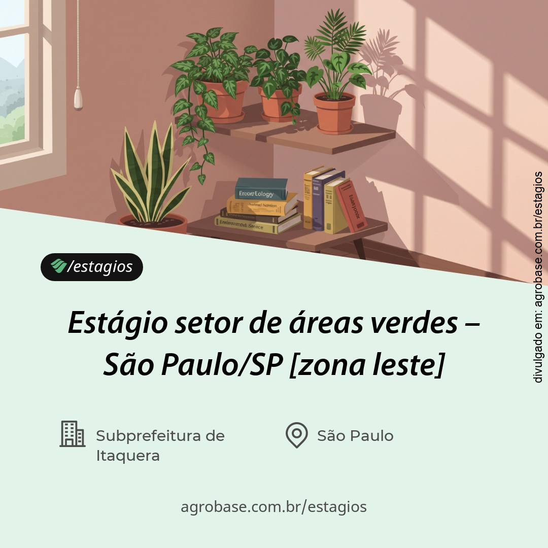 Estágio setor de áreas verdes – São Paulo/SP [zona leste]