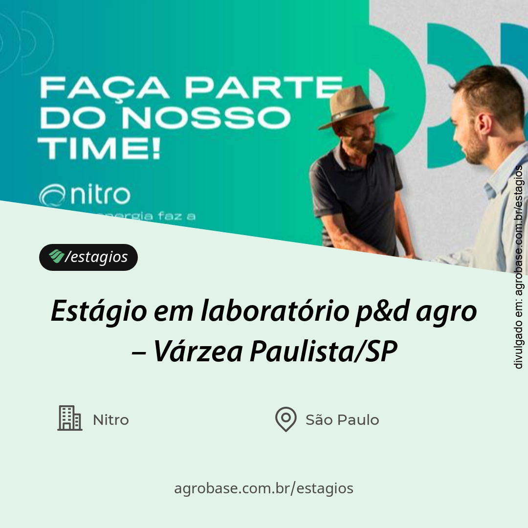 Estágio em laboratório p&d agro – Várzea Paulista/SP