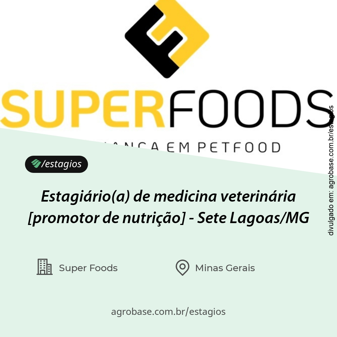 Estagiário(a) de medicina veterinária [promotor de nutrição] – Sete Lagoas/MG