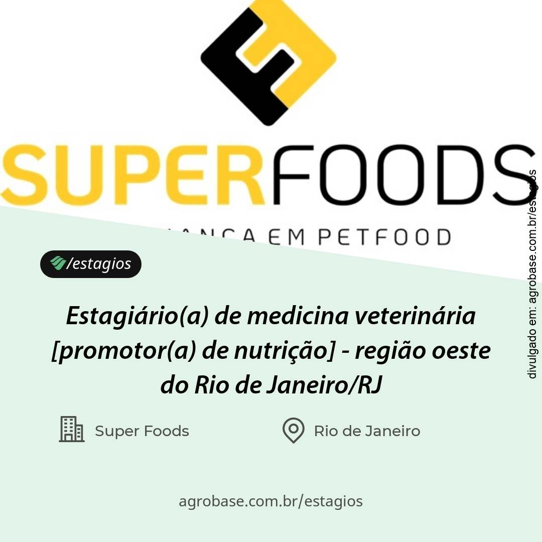 Estagiário(a) de medicina veterinária [promotor(a) de nutrição] – região oeste do Rio de Janeiro/RJ