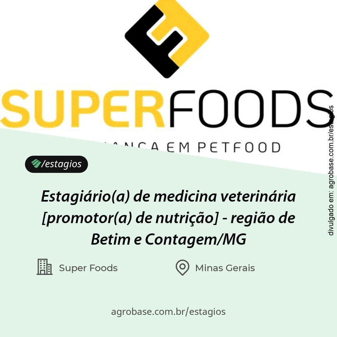 Estagiário(a) de medicina veterinária [promotor(a) de nutrição] – região de Betim e Contagem/MG