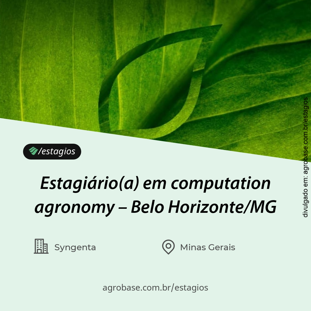 Estagiário(a) em computation agronomy – Belo Horizonte/MG
