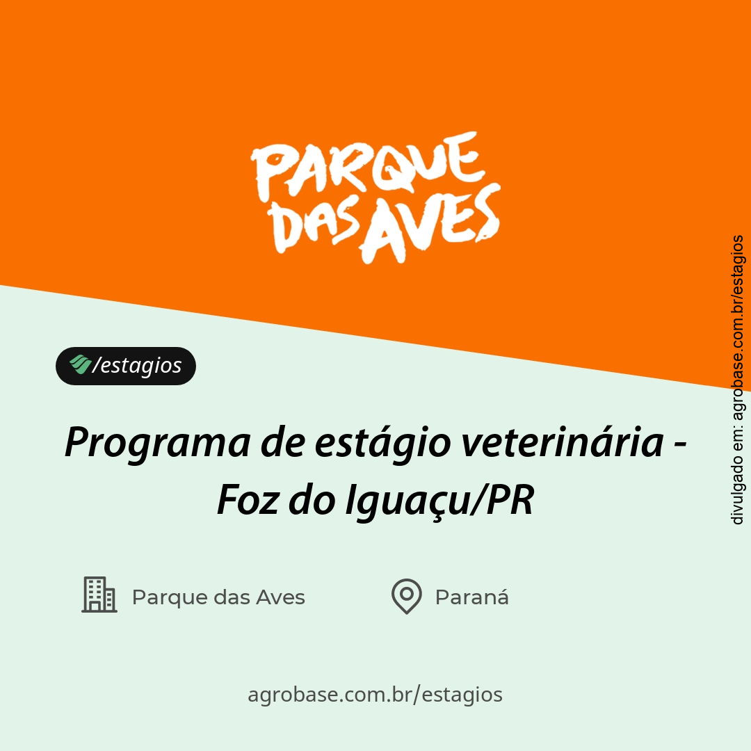 Programa de estágio veterinária – Foz do Iguaçu/PR