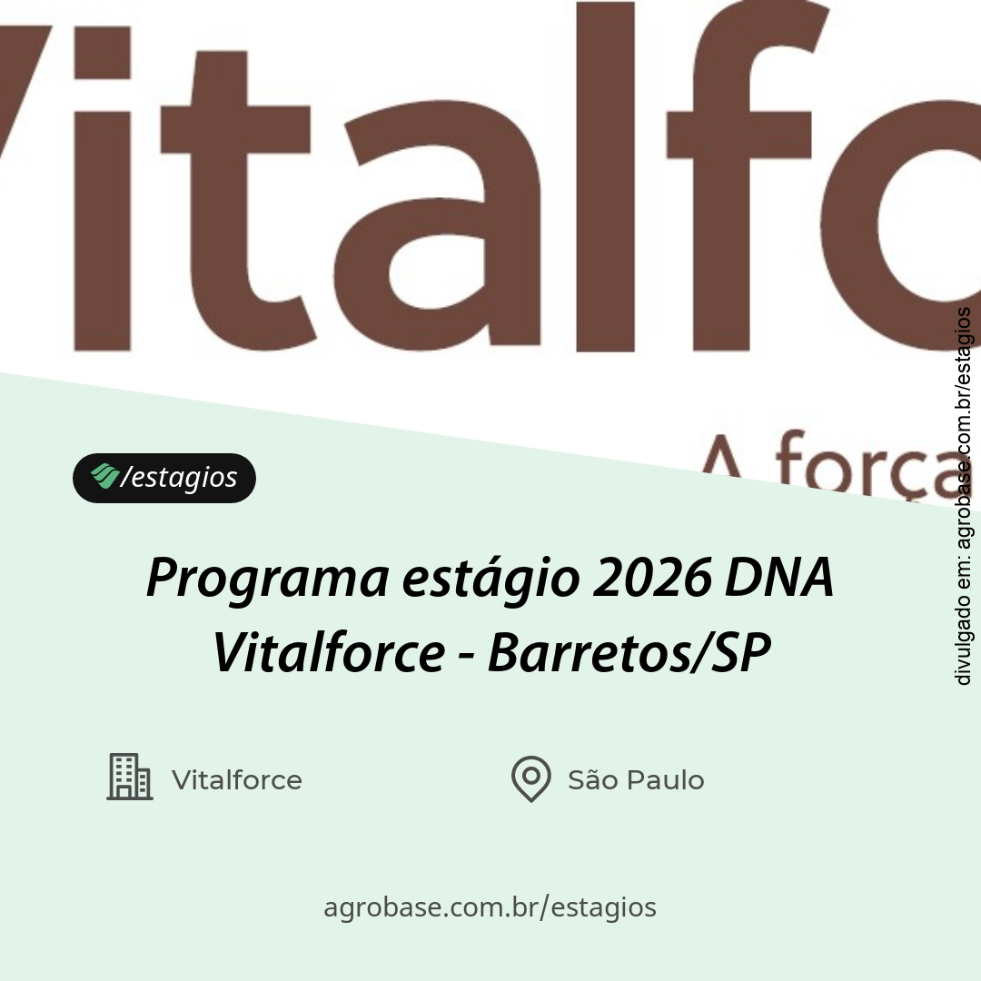 Programa estágio 2026 DNA Vitalforce – Barretos/SP