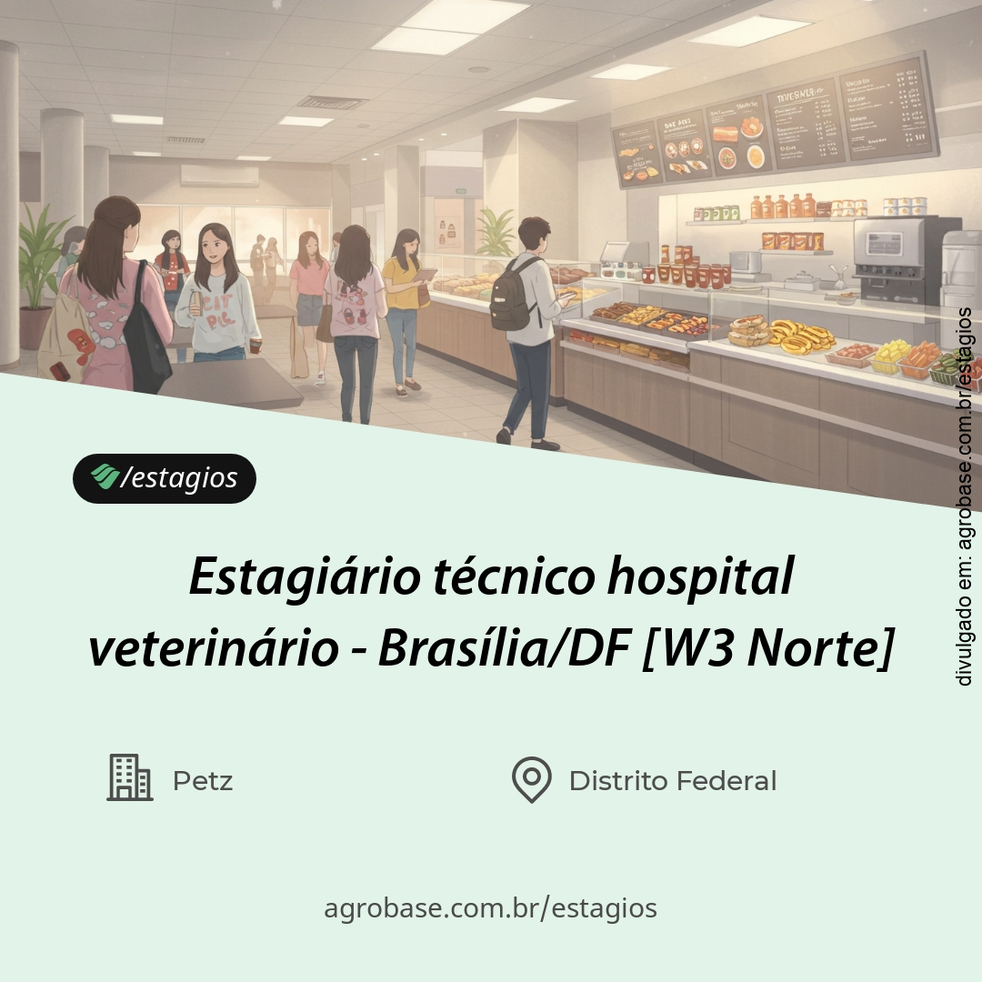 Estagiário técnico hospital veterinário – Brasília/DF [W3 Norte]