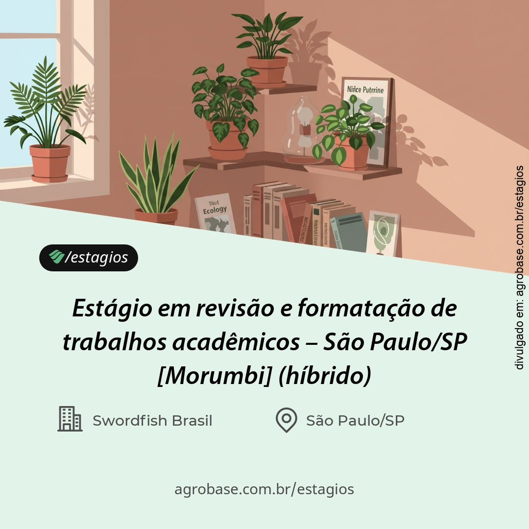 Estágio em revisão e formatação de trabalhos acadêmicos – São Paulo/SP [Morumbi]