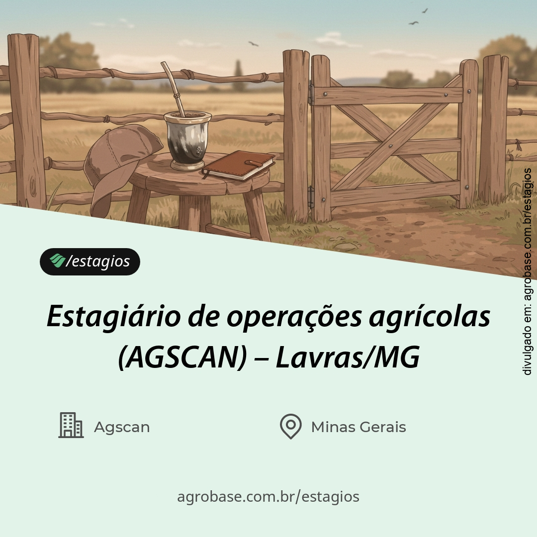 Estagiário de operações agrícolas (AGSCAN) – Lavras/MG